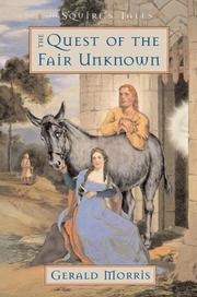 Front cover of The quest of the Fair Unknown by Gerald Morris