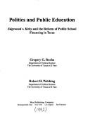 Front cover of Politics and public education by Gregory G. Rocha