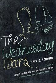 Front cover of The Wednesday wars by Gary D. Schmidt