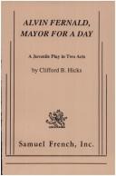 Front cover of Alvin Fernald, Mayor For a Day by Clifford B. Hicks