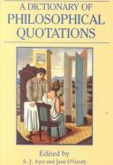 Front cover of A Dictionary of philosophical quotations by A. J. Ayer