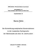 Front cover of Die Entwicklung analytischer Konstruktionen in der russischen Fachsprache der Mathematik seit dem 18. Jahrhundert by Karen Reitz