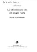 Front cover of Die altfranzösische Vita der heiligen Valeria by Gertrud Meyer