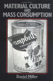 Cover of Material culture and mass consumption by Miller, Daniel
