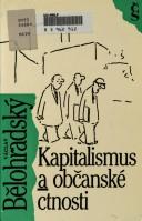 Cover of Kapitalismus a občanské ctnosti by Václav Bělohradský