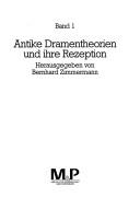Front cover of Antike Dramentheorien und ihre Rezeption by Bernhard Zimmermann