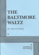 Front cover of The Baltimore waltz by Paula Vogel