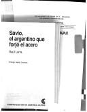 Front cover of Savio, el argentino que forjó el acero by Raúl Larra