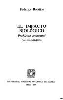 Front cover of El impacto biológico by Federico Bolaños