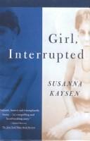 Front cover of Girl, interrupted by Susanna Kaysen