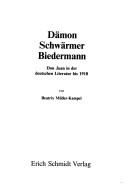 Cover of Dämon, Schwärmer, Biedermann by Beatrix Müller-Kampel