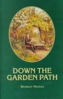 Cover of Down the garden path by Nichols, Beverley