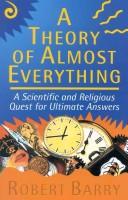 Front cover of A theory of almost everything by Barry, Robert statistician.