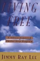 Front cover of Living free by Jimmy Ray Lee