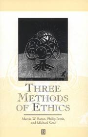 Cover of Three methods of ethics by Marcia Baron