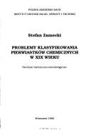 Front cover of Problemy klasyfikowania pierwiastków chemicznych w XIX wieku by Stefan Zamecki
