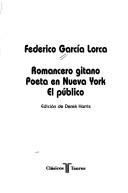 Front cover of Romancero gitano ; Poeta en Nueva York ; El público by Federico García Lorca