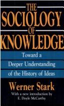 Cover of The sociology of knowledge by Werner Stark