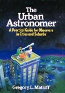 Front cover of The urban astronomer by Gregory L. Matloff