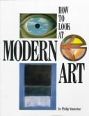 Cover of How to look at modern art by Philip Yenawine