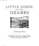 Front cover of Little house in the Ozarks by Laura Ingalls Wilder
