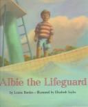 Cover of Albie the Lifeguard by Louise Borden