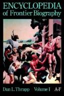 Front cover of Encyclopedia of frontier biography by Dan L. Thrapp