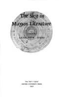Cover of The Sky in Mayan literature by Anthony F. Aveni