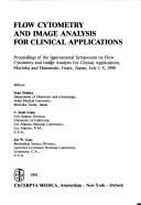 Front cover of Flow cytometry and image analysis for clinical applications by International Symposium on Flow Cytometry and Image Analysis for Clinical Applications (1990 Morioka-shi, Japan and Hanamaki-shi, Japan)