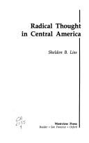 Front cover of Radical Thought in Central America by Sheldon B. Liss