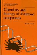 Front cover of Chemistry and biology of N-nitroso compounds by W. Lijinsky
