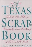 Cover of A Texas scrap-book by D. W. C. Baker