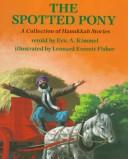 Cover of The spotted pony by Eric A. Kimmel