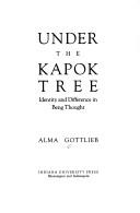 Cover of Under the kapok tree by Alma Gottlieb