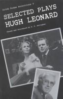 Front cover of Selected plays of Hugh Leonard by Hugh Leonard