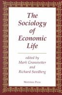 Front cover of The Sociology of economic life by Mark S. Granovetter
