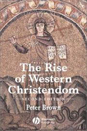 Cover of The rise of Western Christendom by Peter Robert Lamont Brown