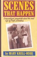 Front cover of Scenes that happen by Mary Krell-Oishi