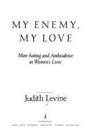 Cover of My enemy, my love by Levine, Judith