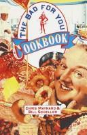 Cover of The bad for you cookbook by Chris Maynard