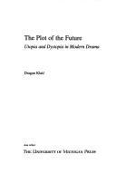 Cover of The plot of the future by Dragan Klaić