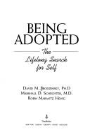 Cover of Being adopted by David Brodzinsky