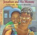 Front cover of Jonathan and his mommy by Irene Smalls-Hector