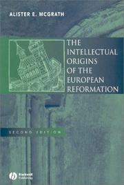 Front cover of The Intellectual Origins of the European Reformation by Alister E. McGrath