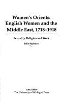 Front cover of Women's Orients: English Women and the Middle East, 1718-1918 by Billie Melman