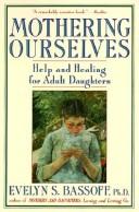 Front cover of Mothering ourselves by Evelyn Bassoff