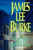 Front cover of A Stained White Radiance by James Lee Burke