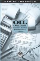Front cover of Oil company financial analysis in nontechnical language by Johnston, Daniel.