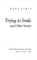 Front cover of Trying to Smile and Other Stories by Sara Lewis