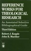 Cover of Reference works for theological research by Robert J. Kepple